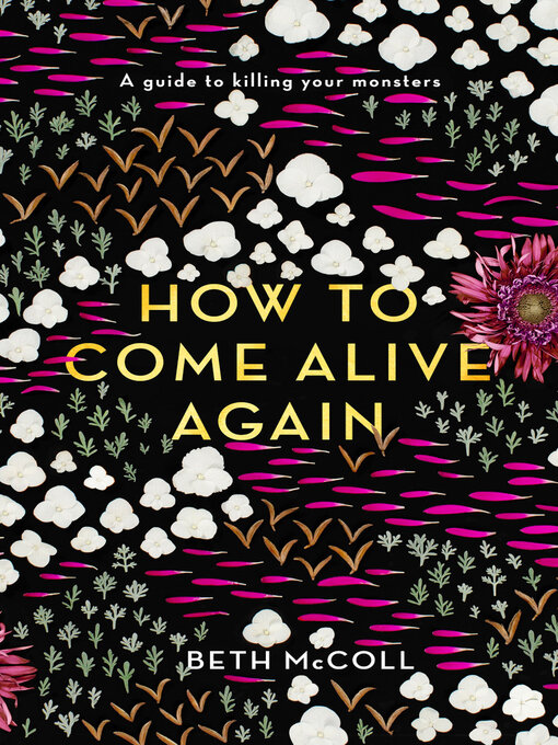 Title details for How to Come Alive Again by Beth McColl - Available